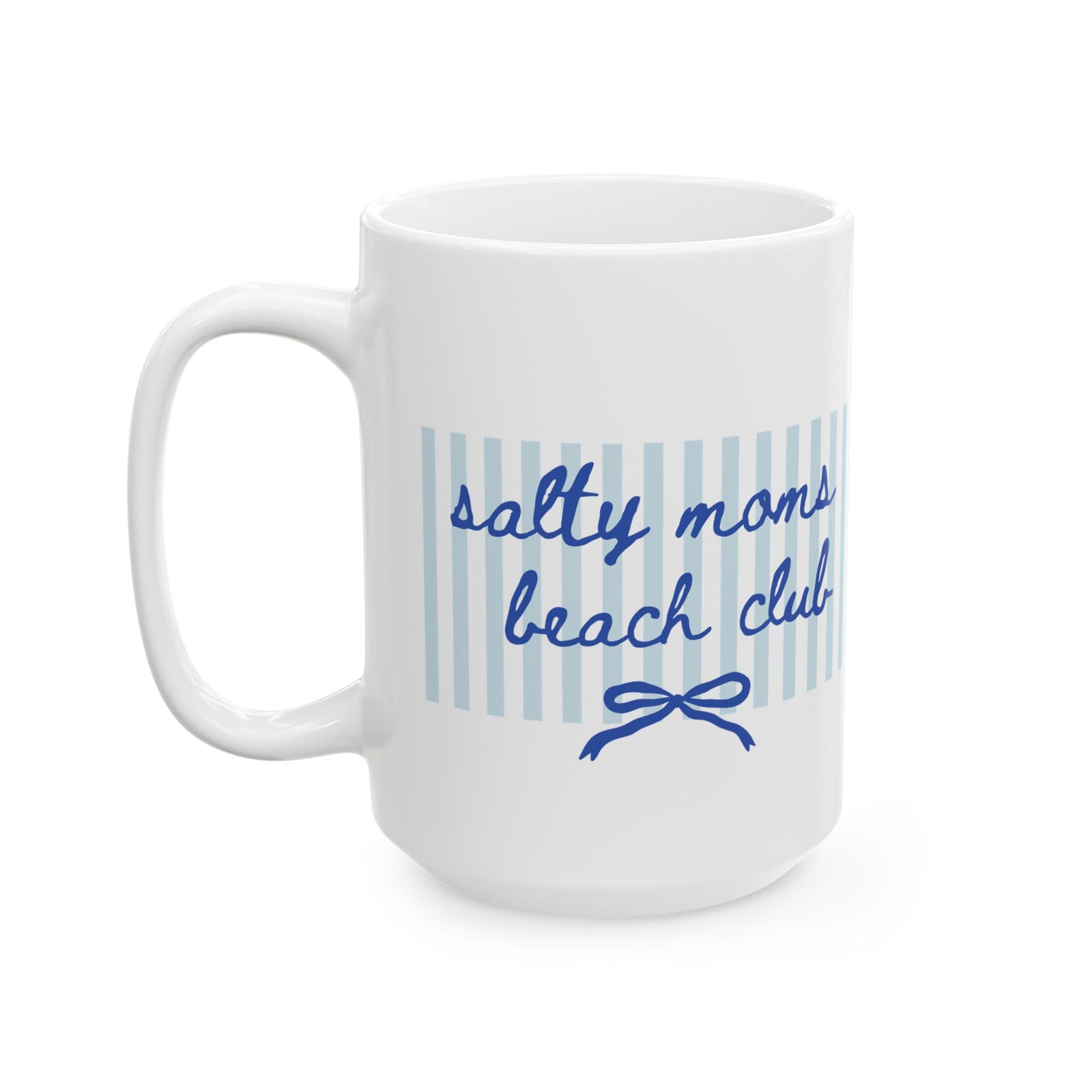 Salty Moms Beach Club Coastal Stripe Ceramic Mug Coffee Cup (11oz & 15oz)
