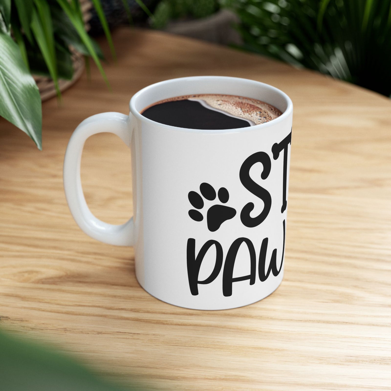 Stay Pawsitive Dog or Cat Mom Cute Ceramic Mug Coffee Cup (11oz & 15oz)