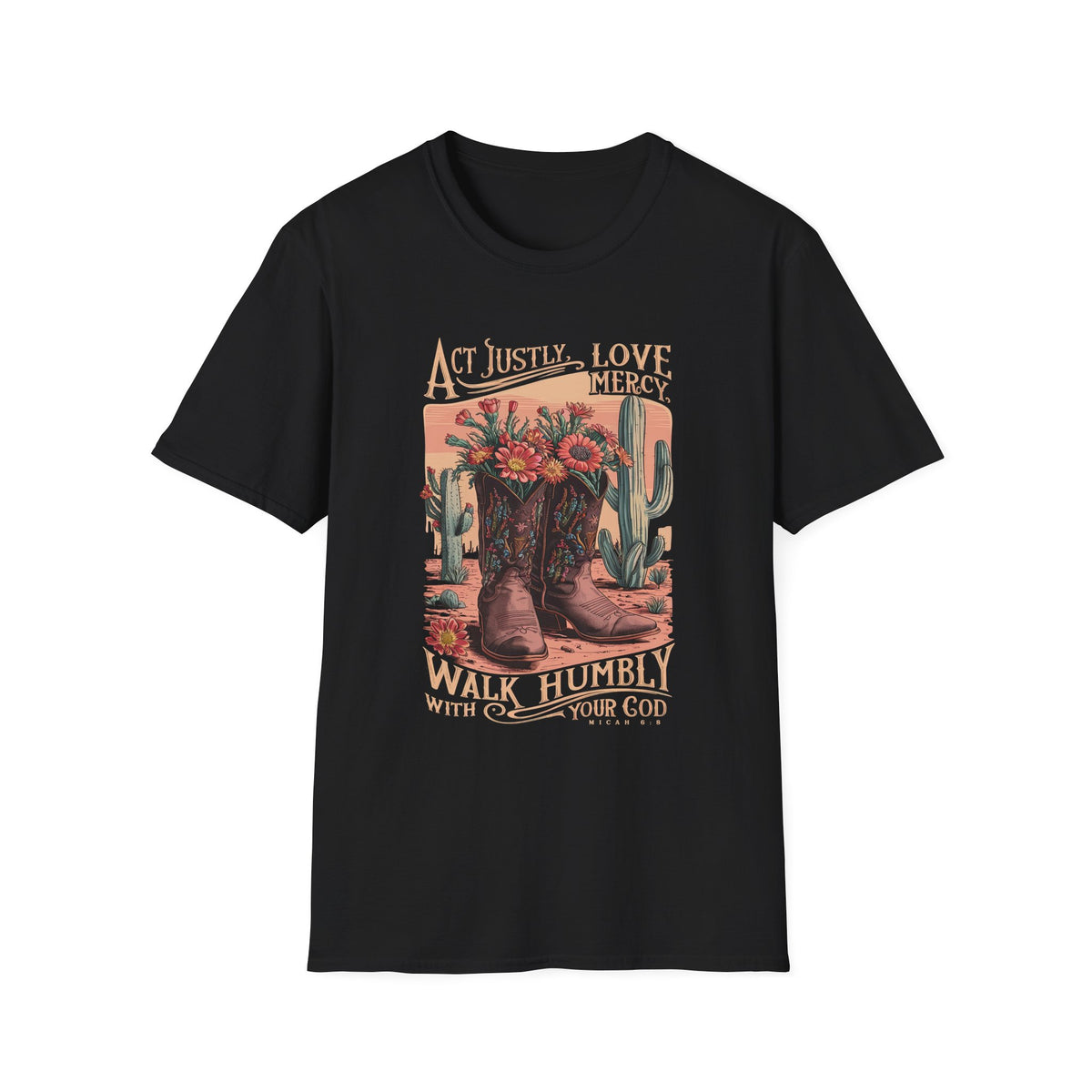 Act Justly Love Mercy T-Shirt Western Cactus Floral Christian Faith Tee
