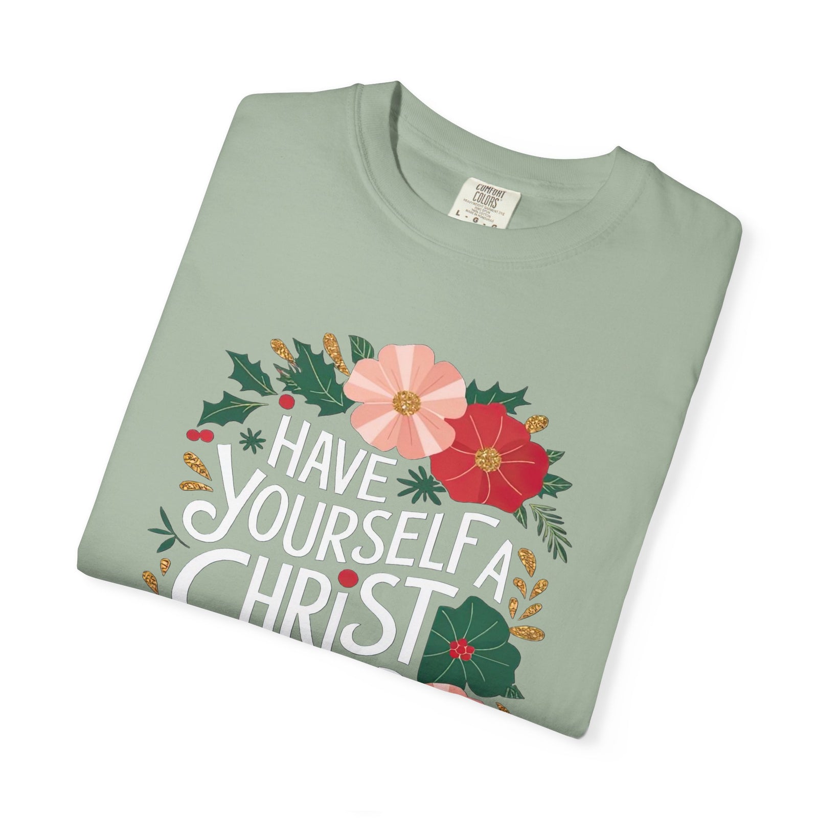 Have Yourself a Christ Filled Christmas T-Shirt Christian Graphic Tee