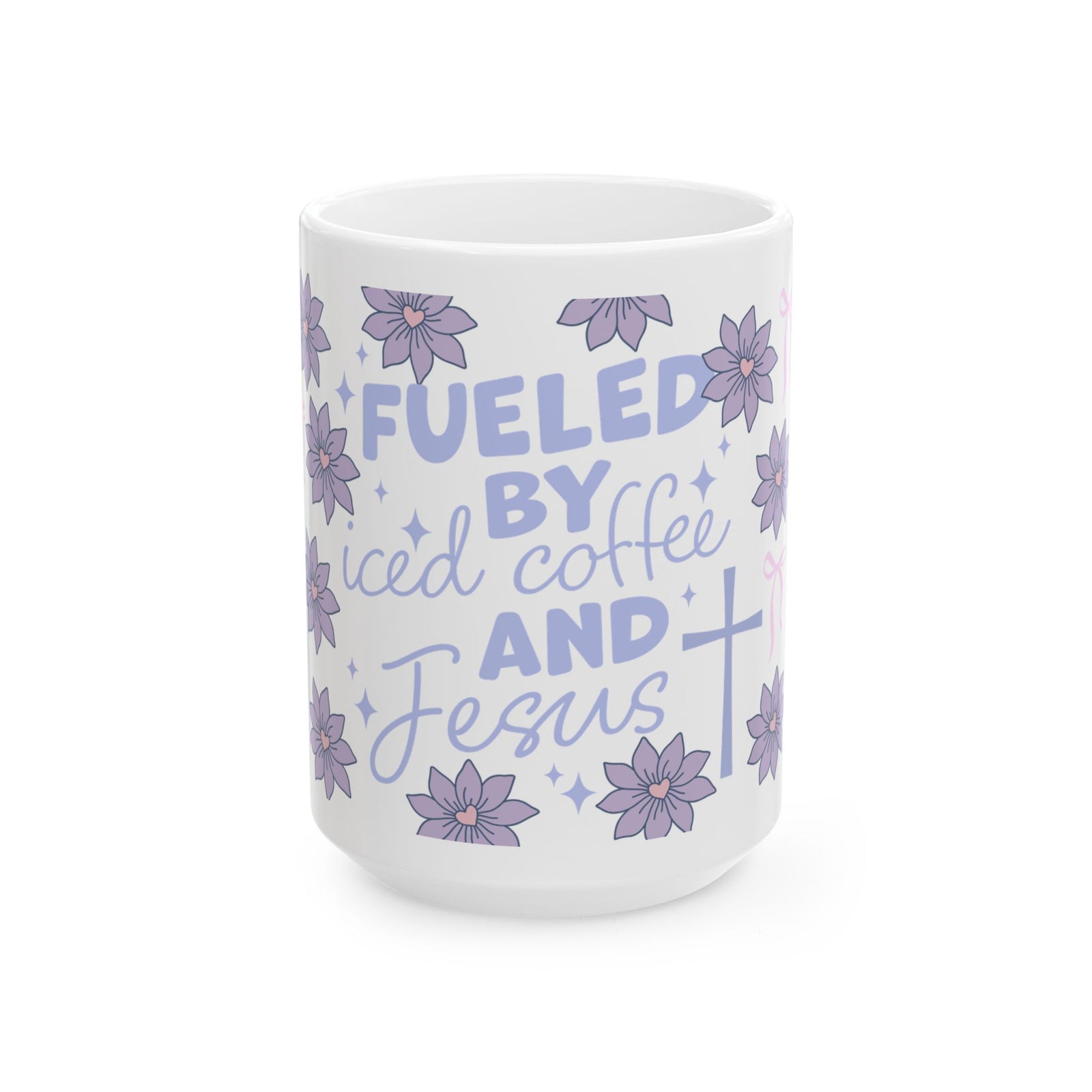 Fueled by Iced Coffee and Jesus Cute Ceramic Mug Coffee Cup (11oz & 15oz)