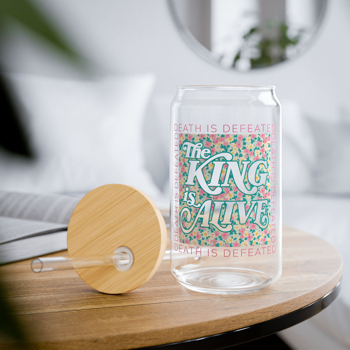 The King Is Alive Christian Sipper Glass 16oz Reusable Drink Jar with Lid & Straw