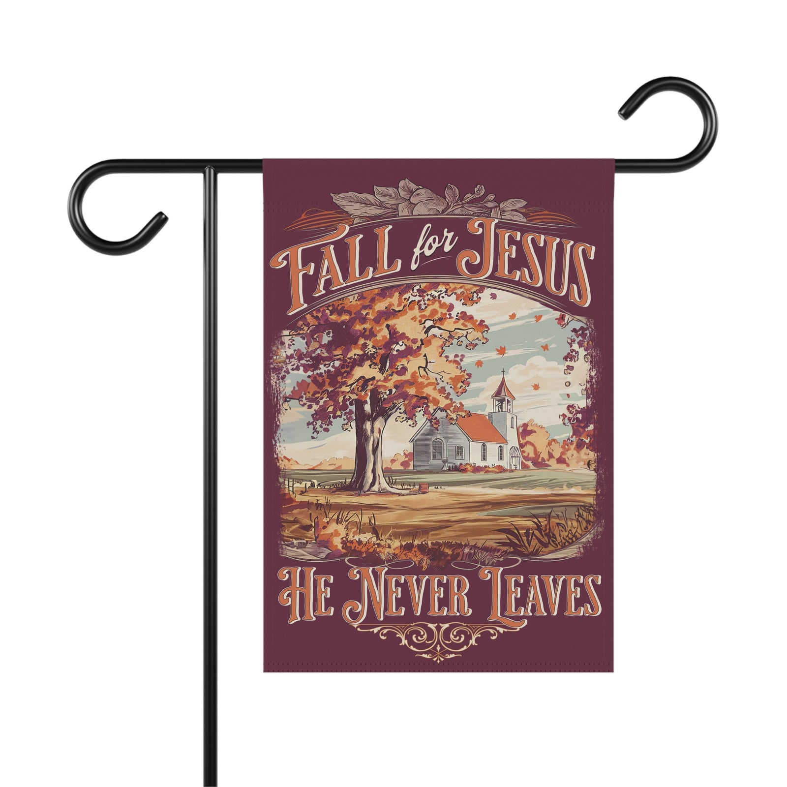 Fall for Jesus He Never Leaves Autumn Church Yard Banner Garden Flag