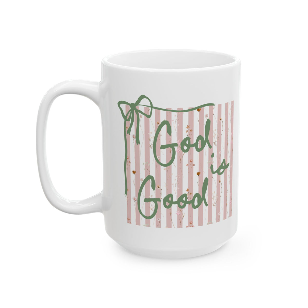 God is Good Pink Stripe Inspirational Ceramic Mug Coffee Cup (11oz & 15oz)