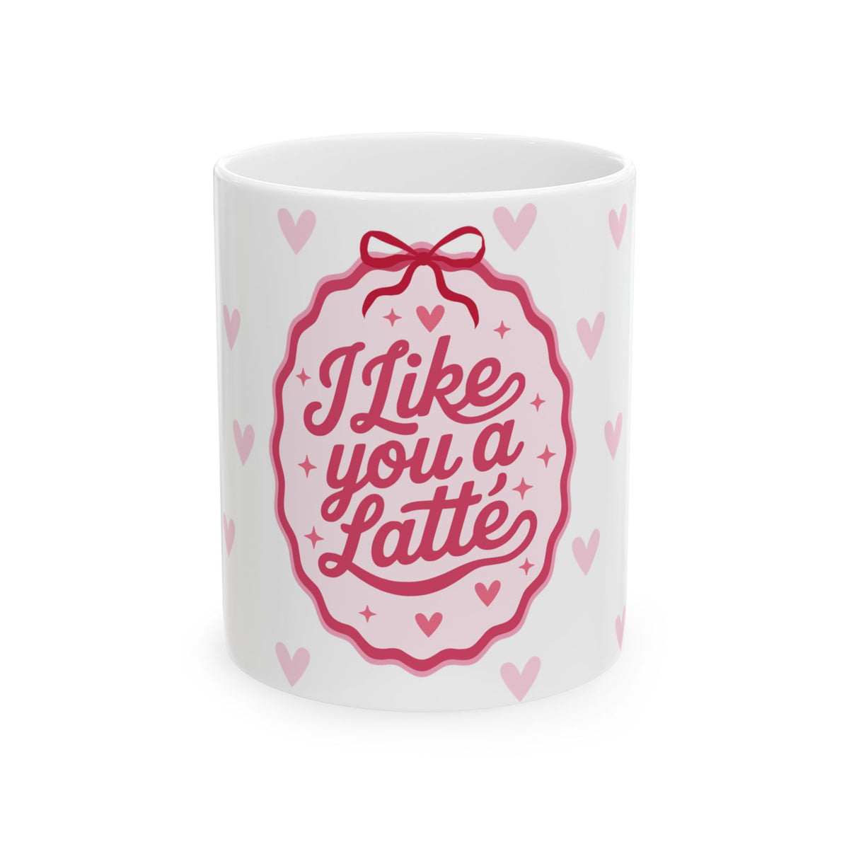 I Like You a Latte Mug — Cute Valentine’s Day Coffee Cup (11oz & 15oz)
