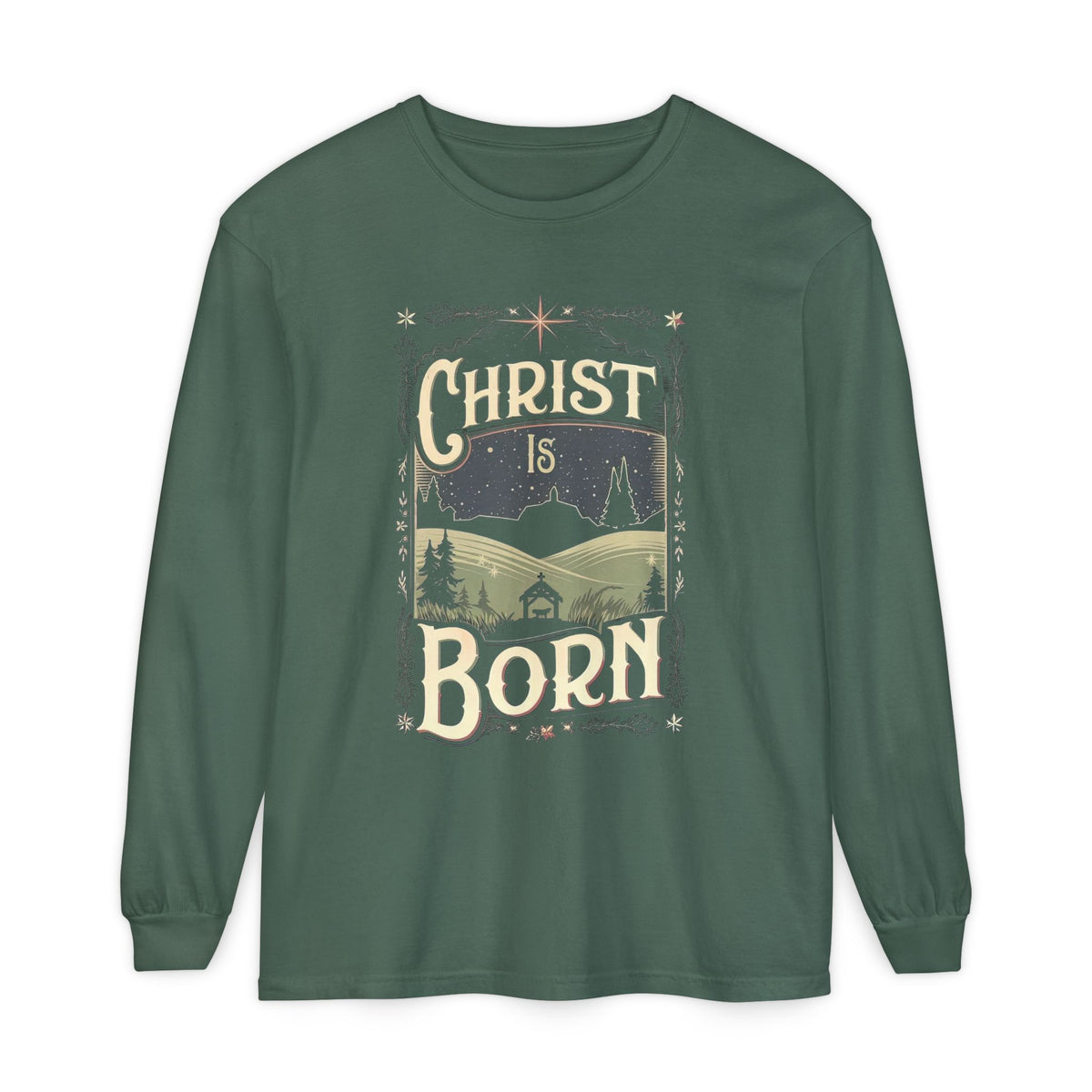 Christ Is Born Long Sleeve T-Shirt Christmas Graphic Tee