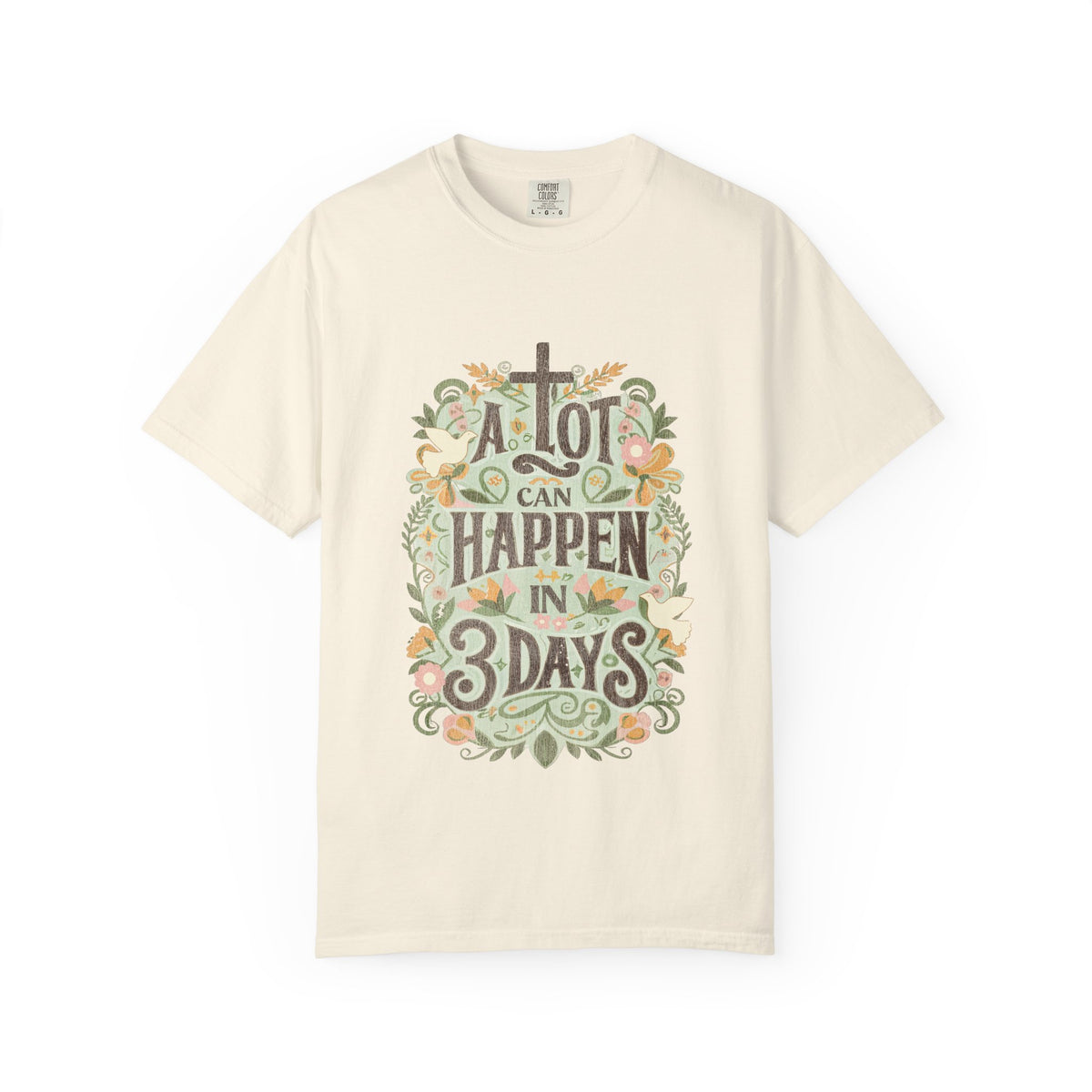 A Lot Can Happen in 3 Days T-Shirt Christian Faith Graphic Unisex Distressed Tee