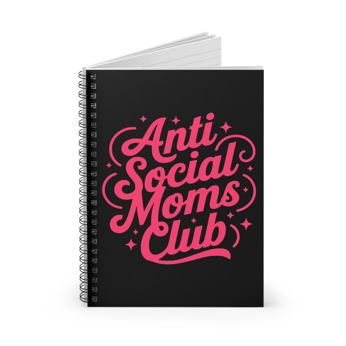 Anti Social Moms Club Spiral Notebook Ruled Journal for Introverted Moms