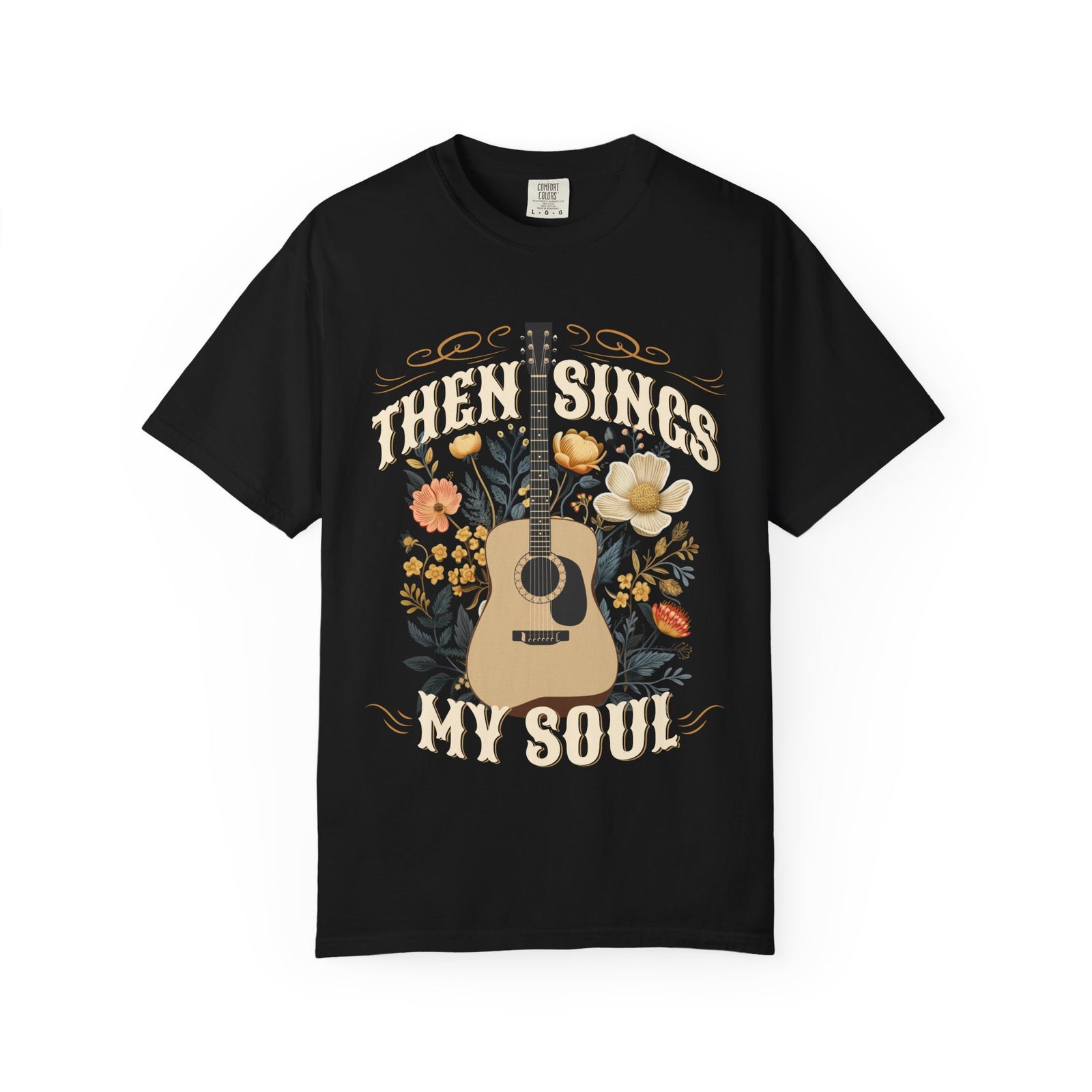 Then Sings My Soul T-Shirt Acoustic Guitar Music Floral Tee
