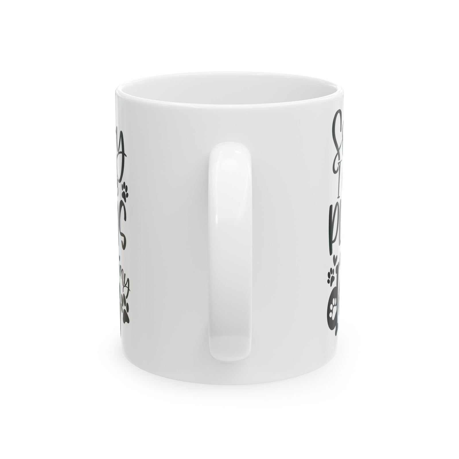 Sorry I Have Plans With My Dog Cute Ceramic Mug Coffee Cup (11oz & 15oz)