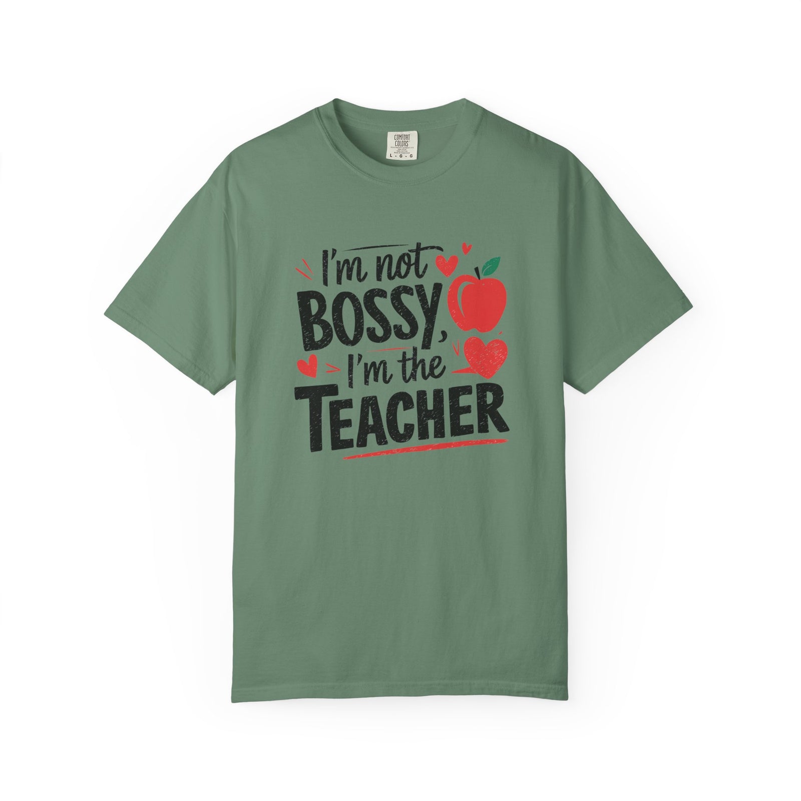 I'm Not Bossy I'm the Teacher T-Shirt Funny Teacher Appreciation Tee