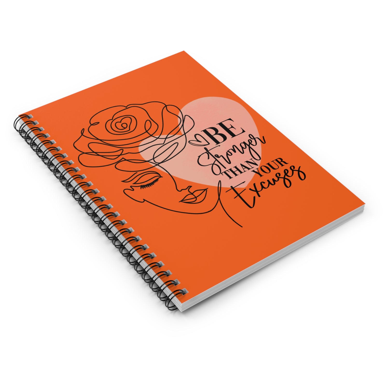 Be Stronger Than Your Excuses Ruled Journal Inspirational Spiral Notebook