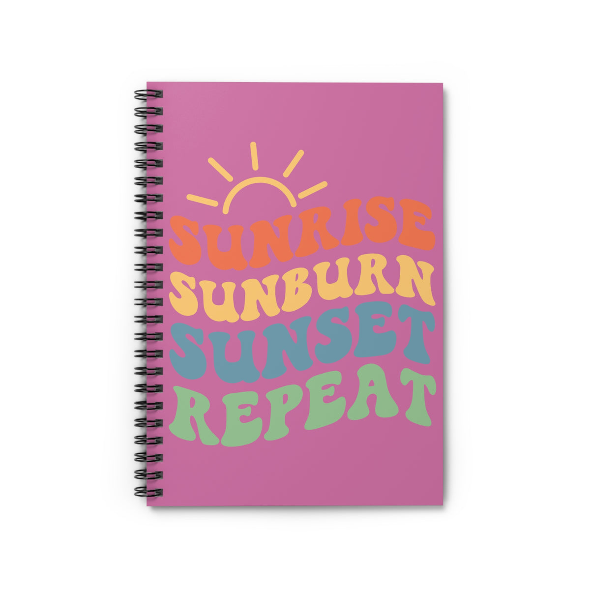 Sunrise Sunburn Sunset Repeat Ruled Journal Spiral Notebook