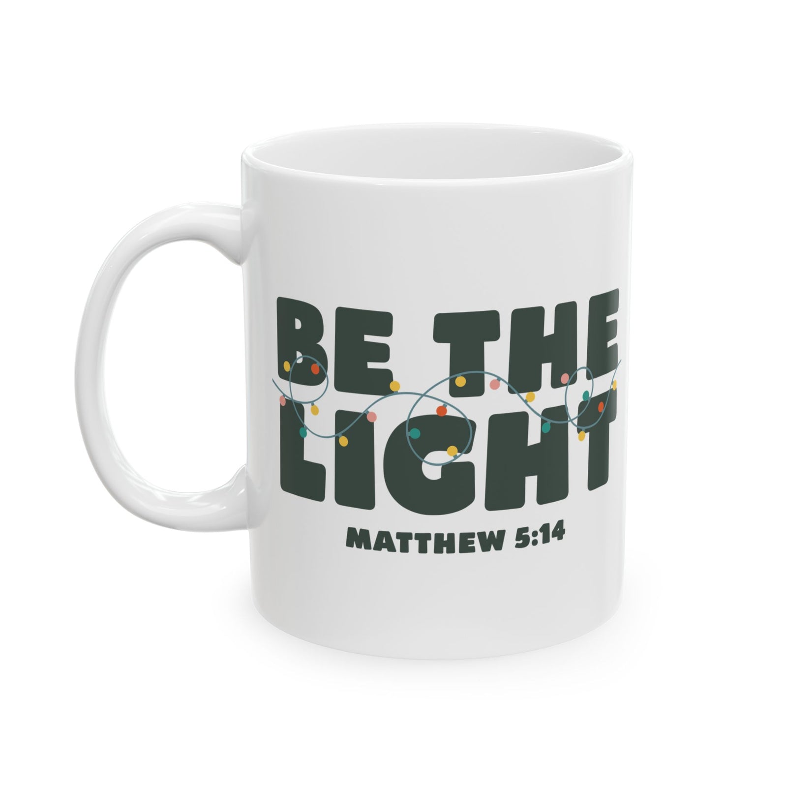 Be the Light Matthew 5:14 Christmas Mug – Holiday Ceramic Coffee Cup - Sydney So Sweet