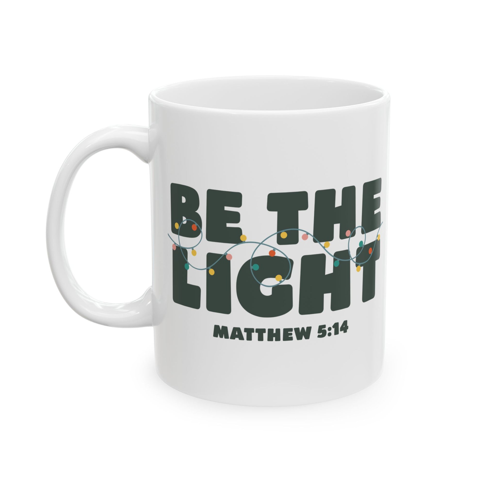 Be the Light Matthew 5:14 Christmas Mug – Holiday Ceramic Coffee Cup - Sydney So Sweet