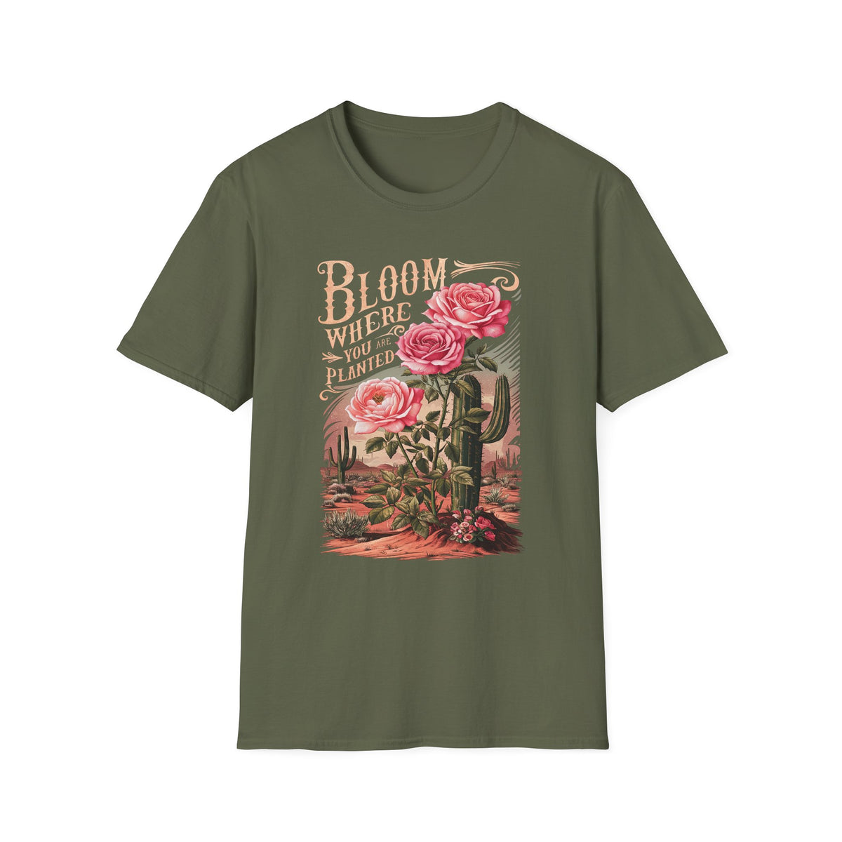 Bloom Where You Are Planted T-Shirt Desert Cactus Rose Inspirational Tee