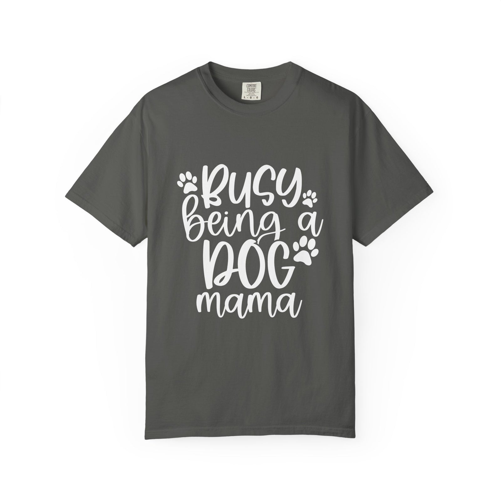 Busy Being a Dog Mama T-Shirt Cute Dog Lover Graphic Tee
