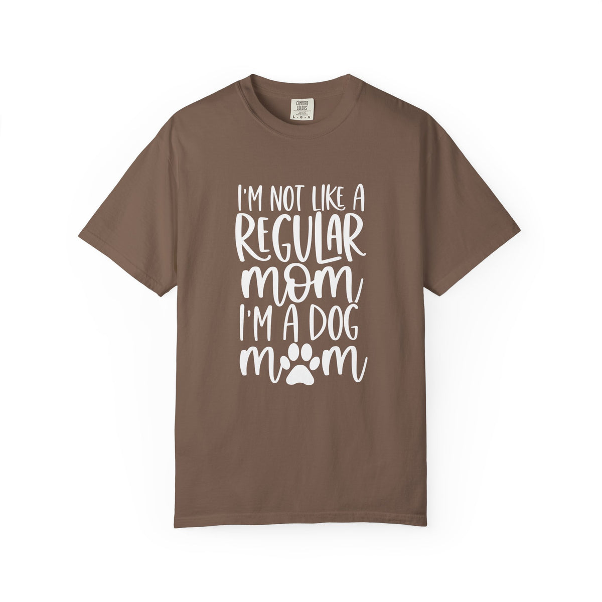 Not a Regular Mom I'm a Dog Mom T-Shirt Cute Graphic Tee