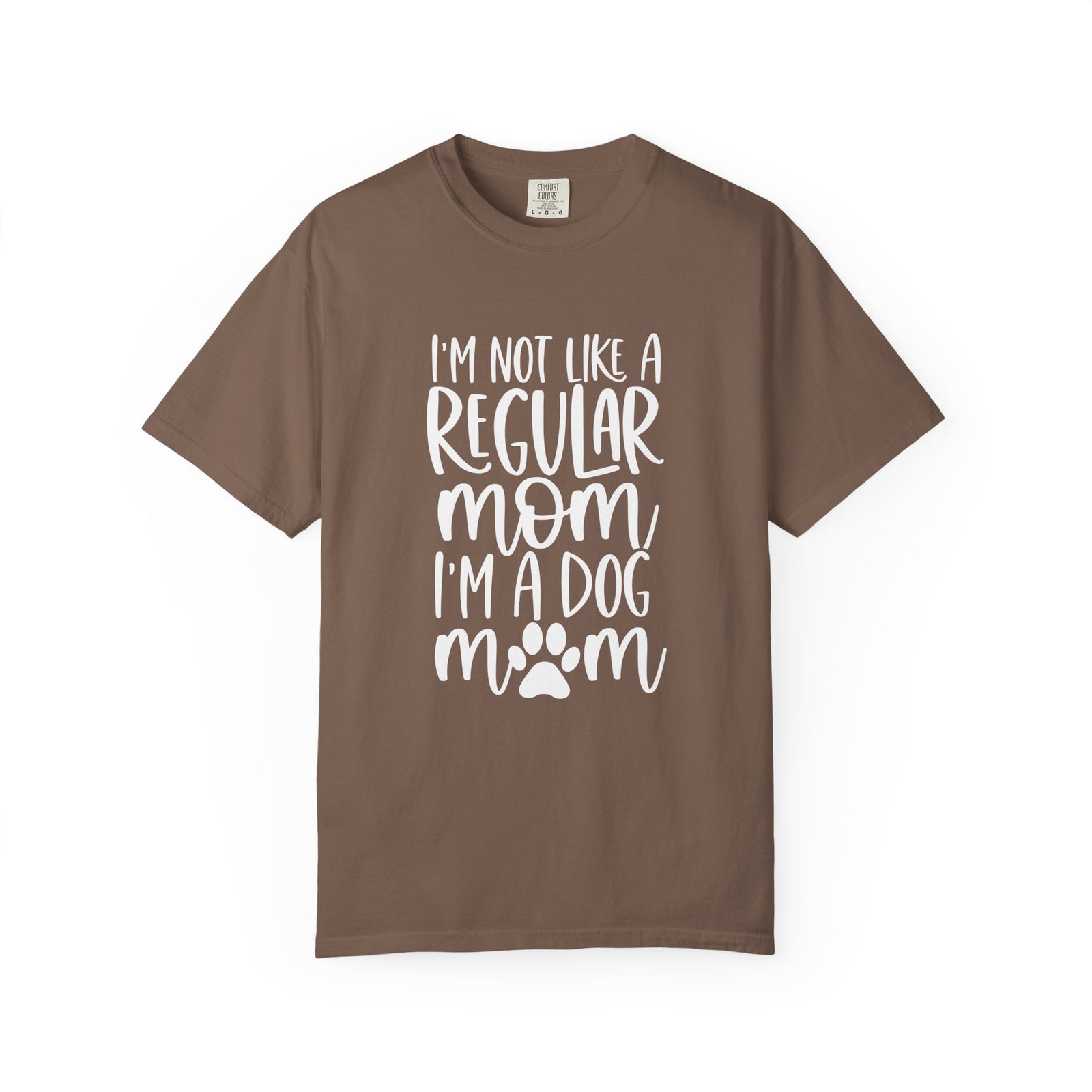 Not a Regular Mom I'm a Dog Mom T-Shirt Cute Graphic Tee
