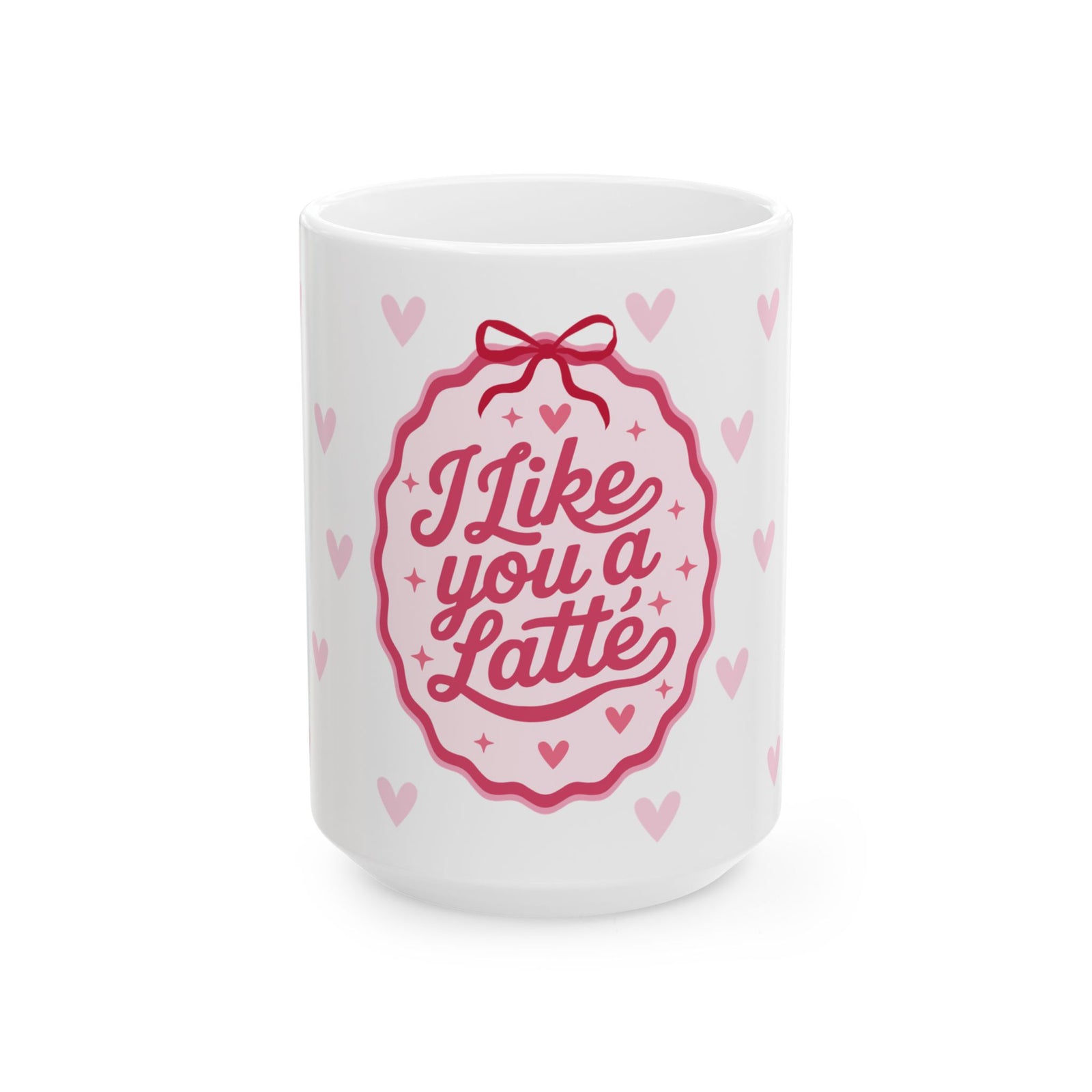I Like You a Latte Mug — Cute Valentine’s Day Coffee Cup (11oz & 15oz)