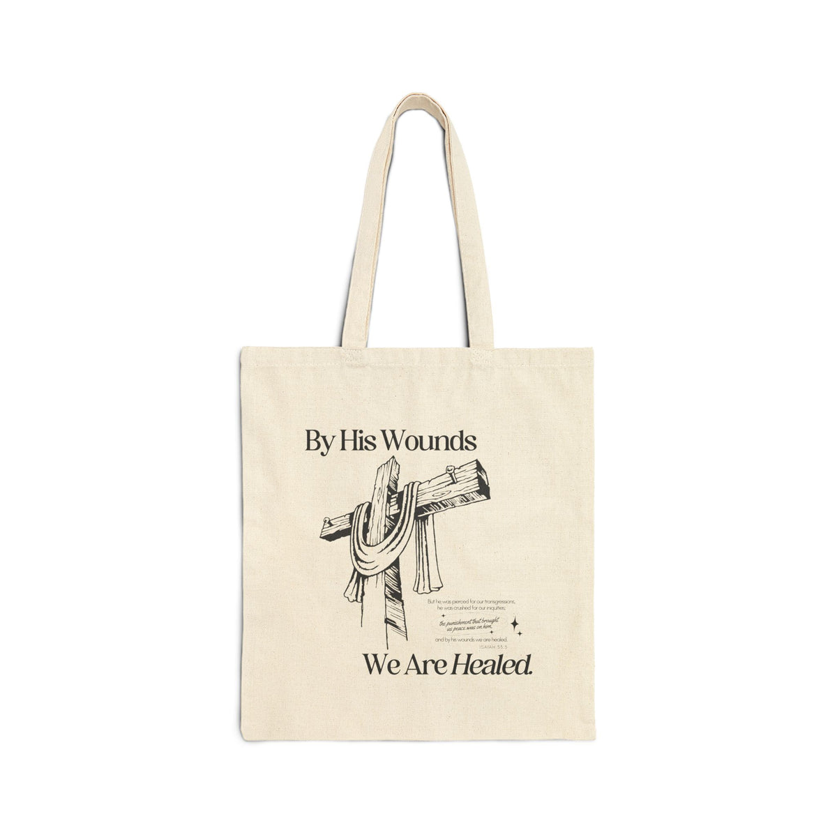 By His Wounds We Are Healed Christian Cross Cotton Canvas Tote Bag