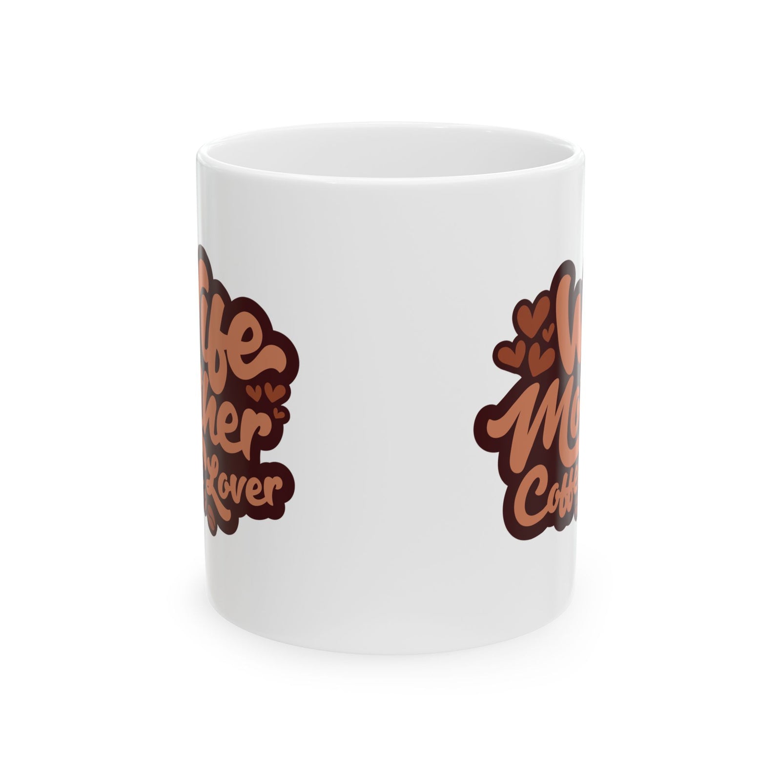 Wife Mother Coffee Lover Cute Ceramic Mug Coffee Cup (11oz & 15oz)