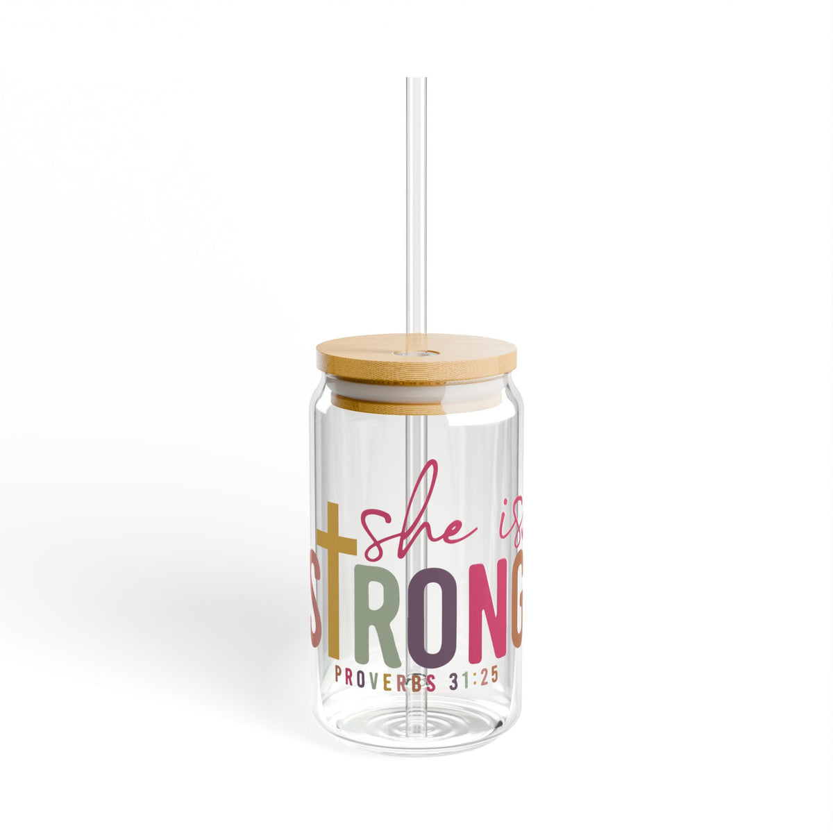 She Is Strong Proverbs 31:25 Inspirational Sipper Glass 16oz — Reusable Drink Jar with Lid & Straw