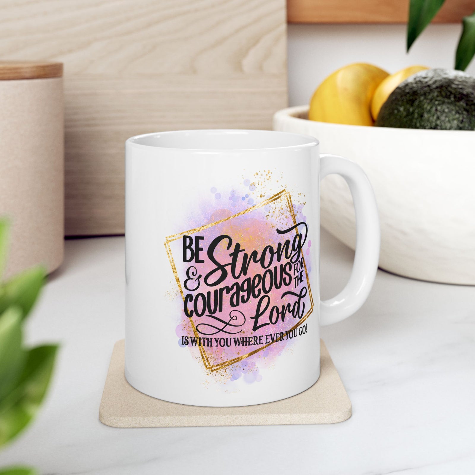 Be Strong & Courageous Christian Mug — Pink Watercolor Coffee Cup (11oz, 15oz) - Sydney So Sweet