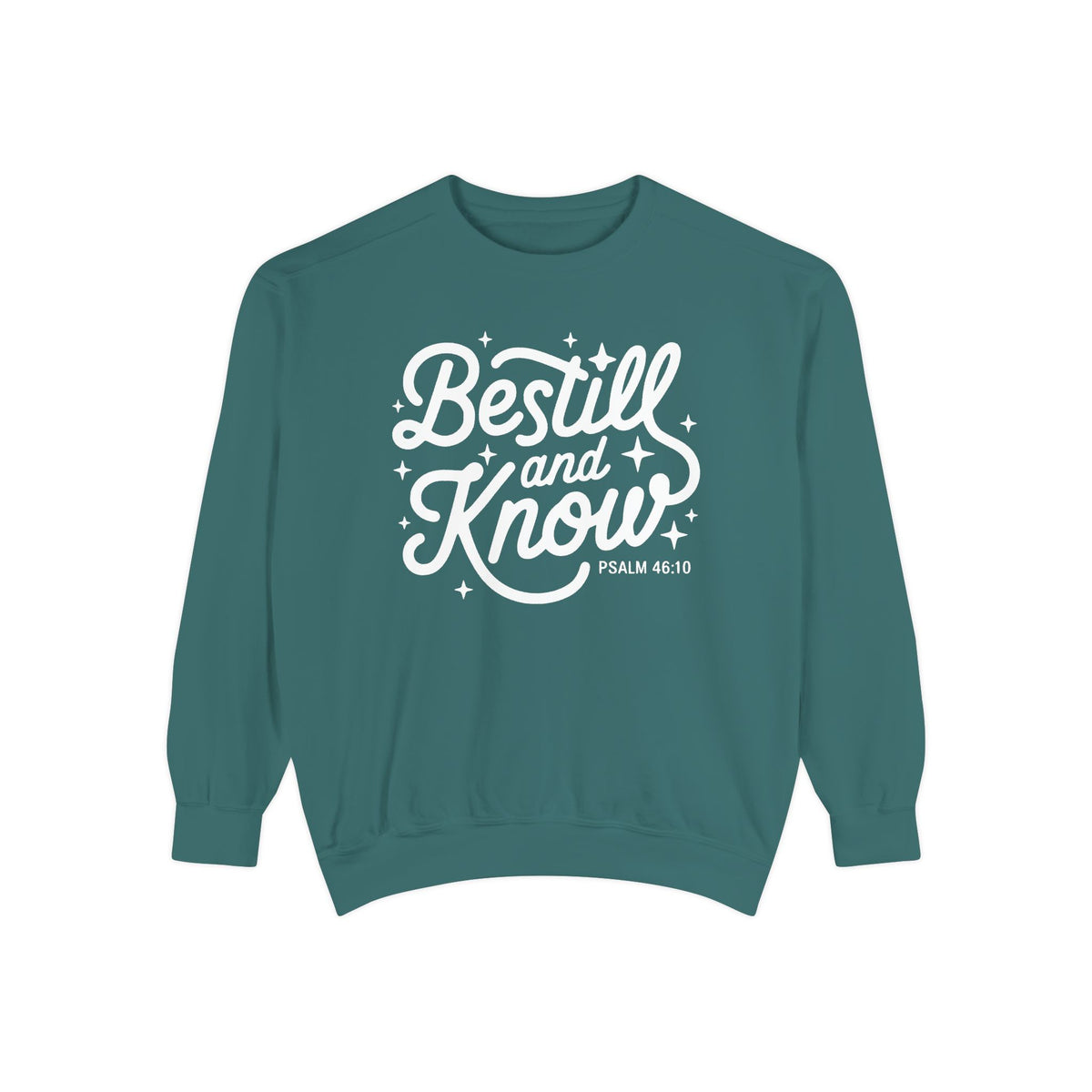 Be Still and Know Psalm 46:10 Christian Cozy Comfort Colors Pullover Sweatshirt