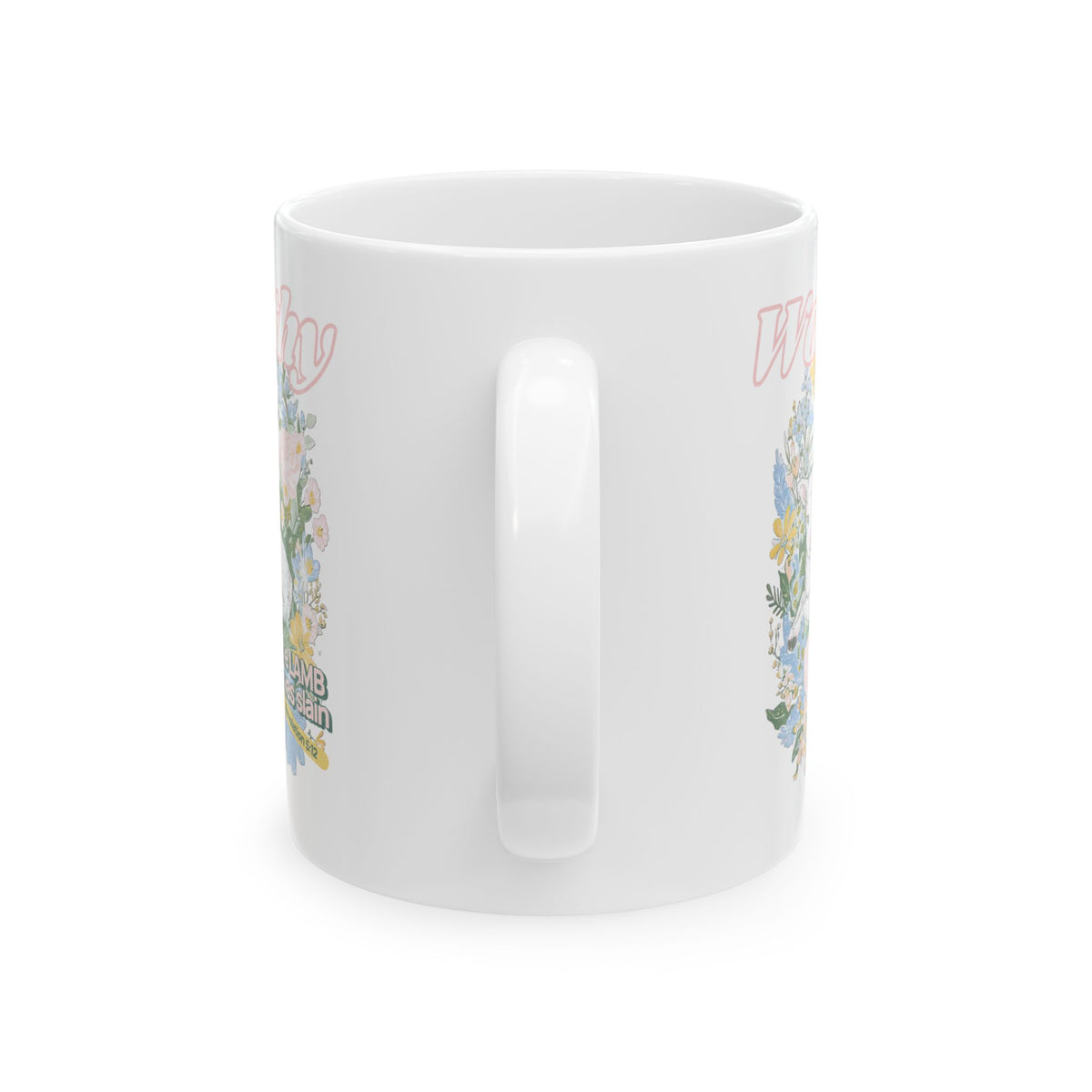 Worthy is the Lamb Who Was Slain Christian Ceramic Mug Coffee Cup (11oz & 15oz)