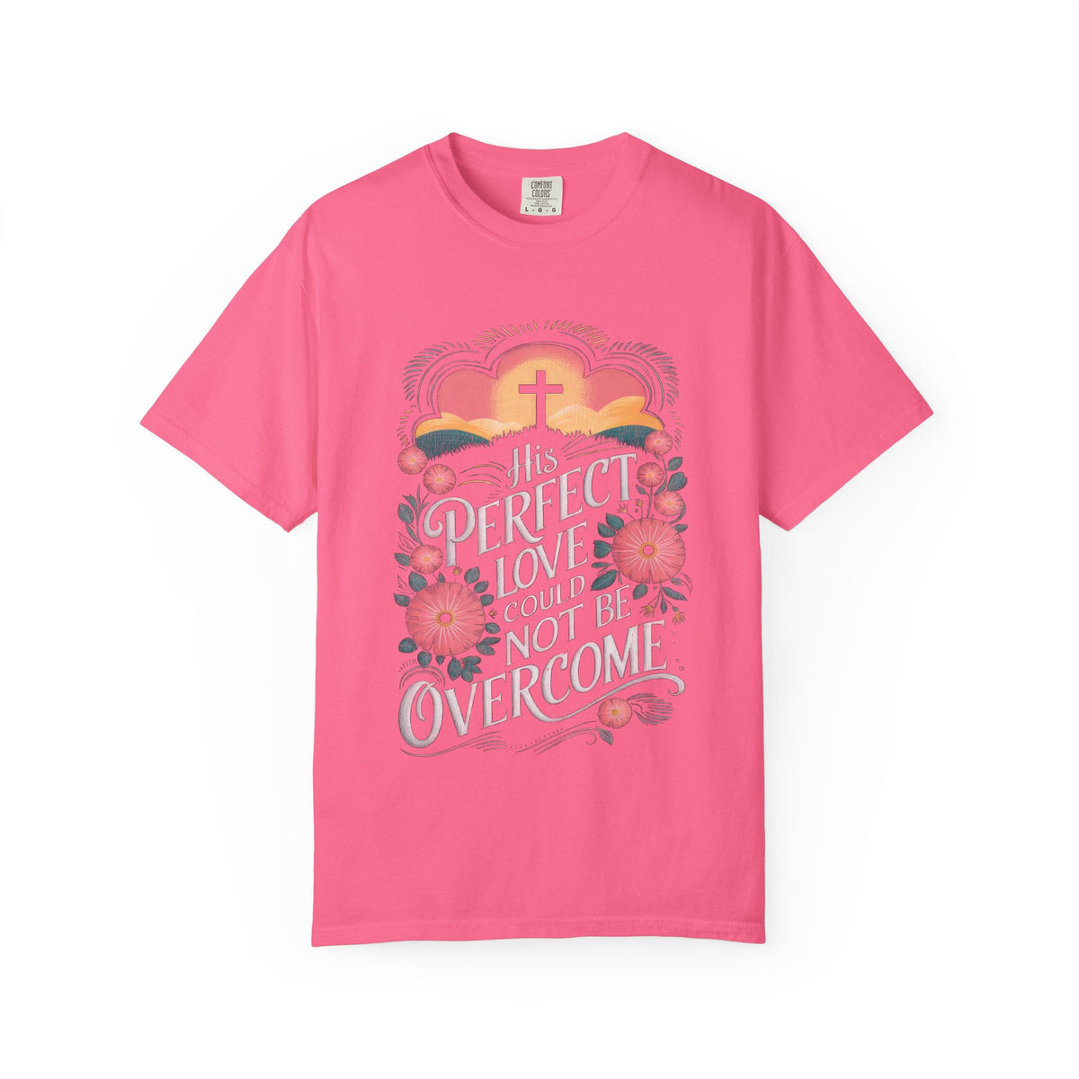 His Perfect Love Could Not Be Overcome Christian T-Shirt Floral Cross Unisex Distressed Tee