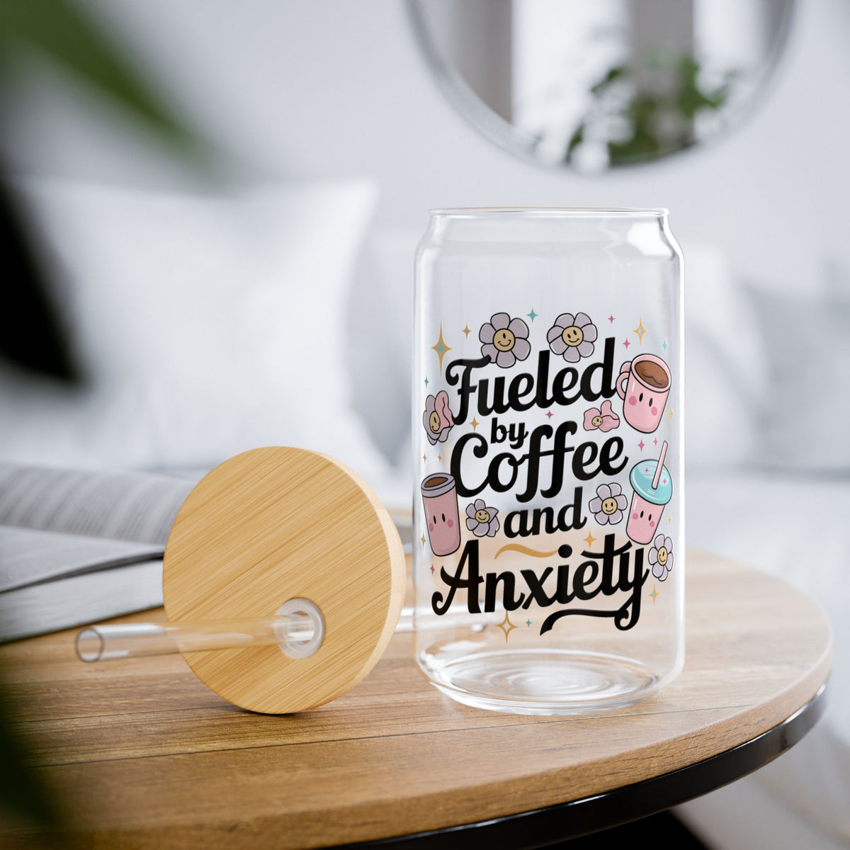 Fueled By Iced Coffee & Anxiety Kawaii Sipper Glass 16oz Reusable Drink Jar with Lid & Straw