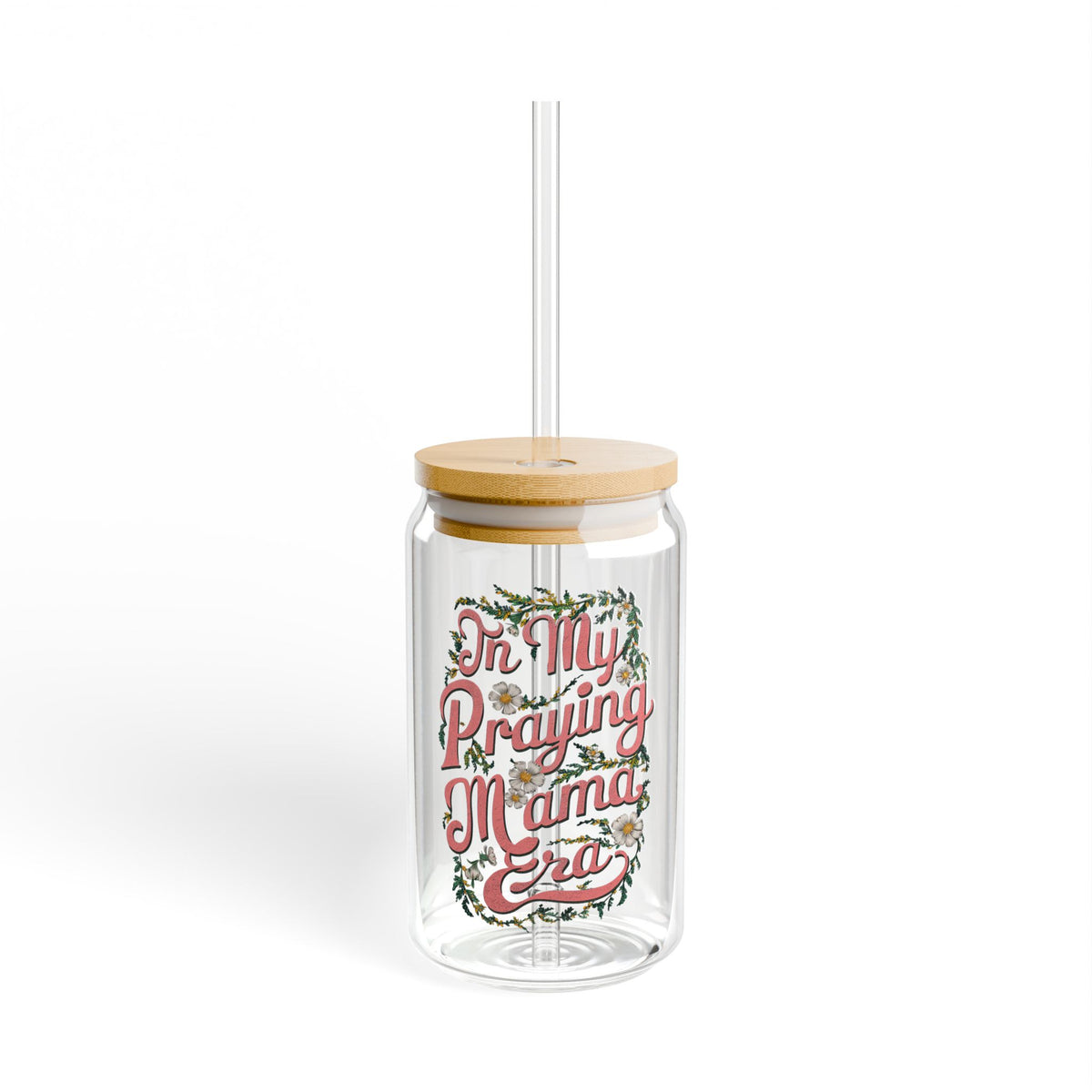 In My Praying Mama Era Sipper Glass 16oz Reusable Drink Jar with Lid & Straw
