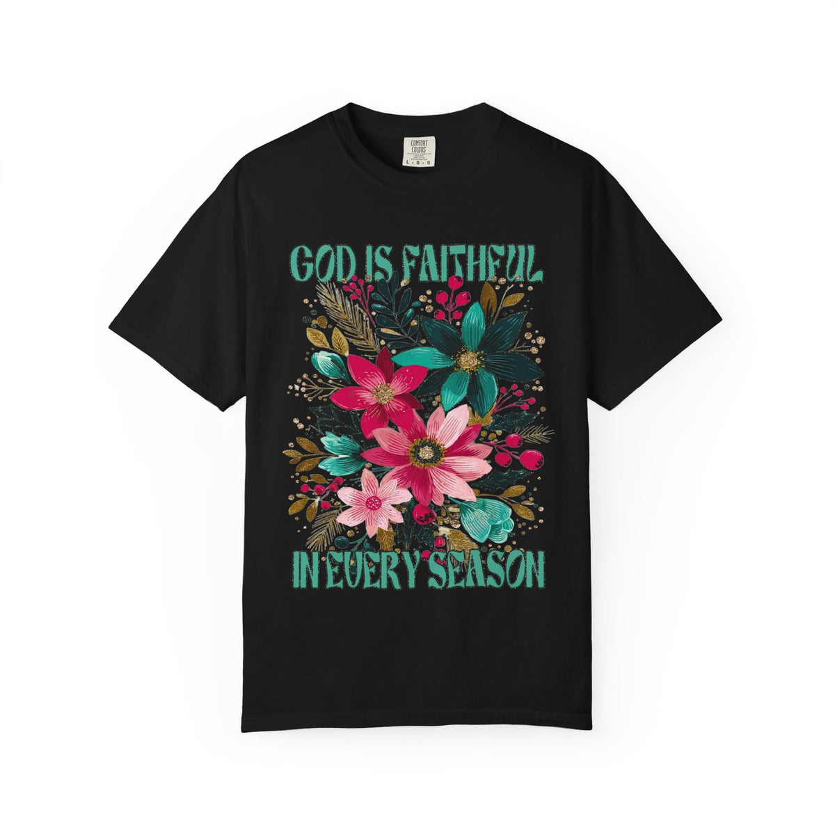 God is Faithful in Every Season Christmas Florals T-Shirt Christian Graphic Tee
