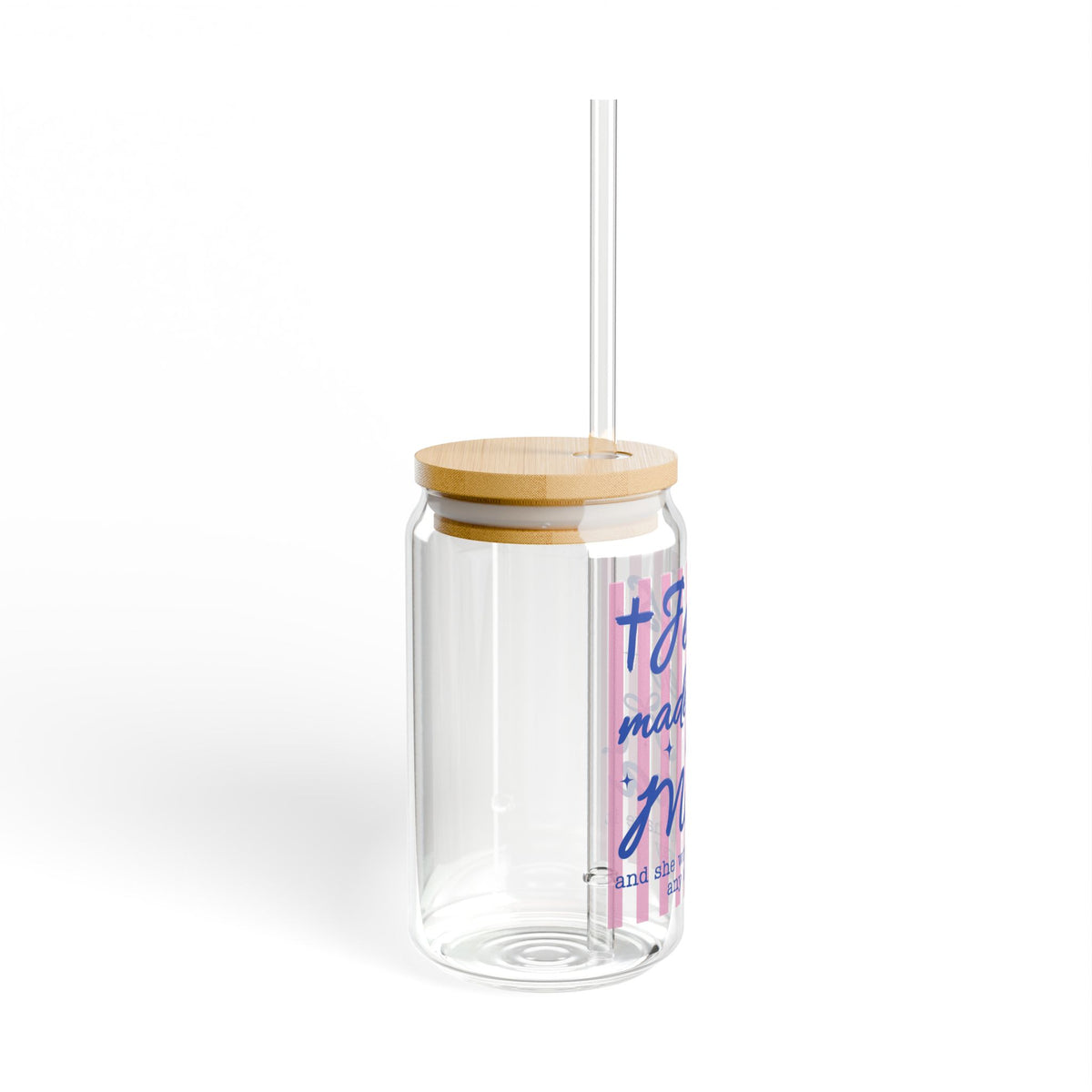 Jesus Made Her a Mama Sipper Glass 16oz Reusable Drink Jar with Lid & Straw