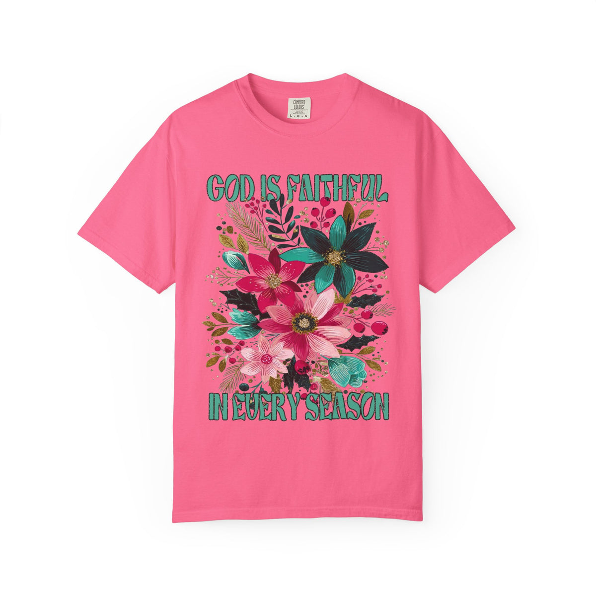 God is Faithful in Every Season Christmas Florals T-Shirt Christian Graphic Tee