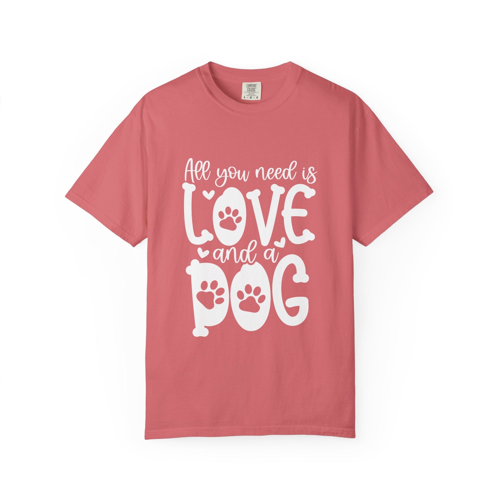 All You Need Is Love and a Dog Mom T-Shirt Cute Graphic Tee