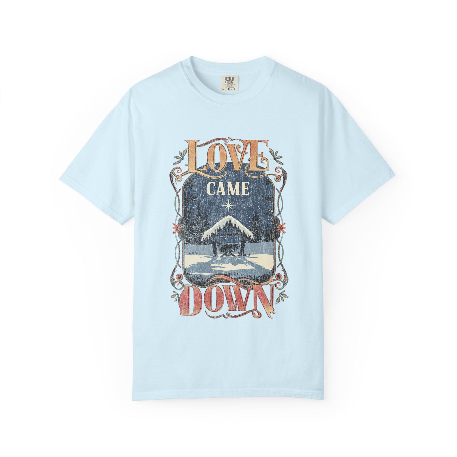 Love Came Down Jesus Christmas Distressed T-Shirt Christian Graphic Tee