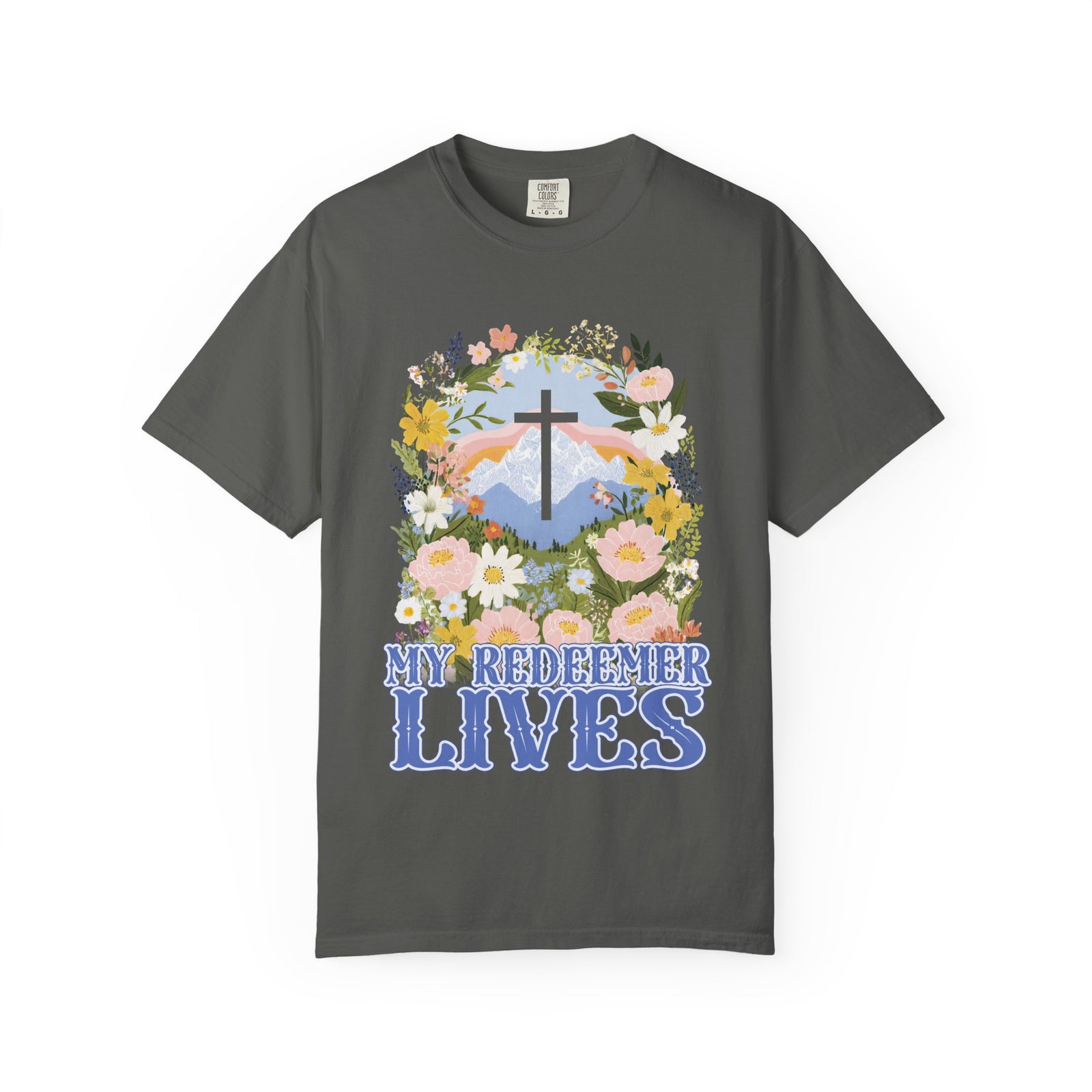 My Redeemer Lives Unisex Easter T-Shirt Floral Cross Christian Tee
