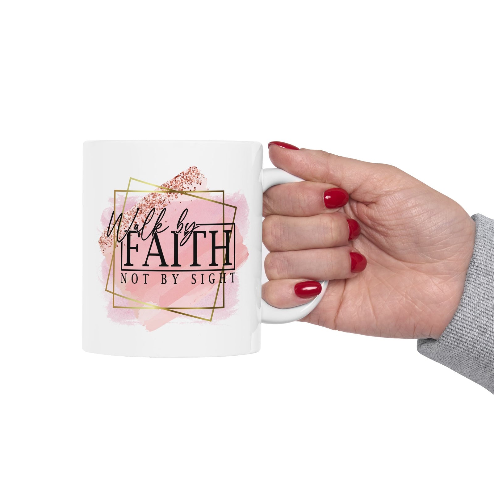 Walk By Faith Not By Sight Inspirational Mug Coffee Cup (11oz & 15oz) - Sydney So Sweet