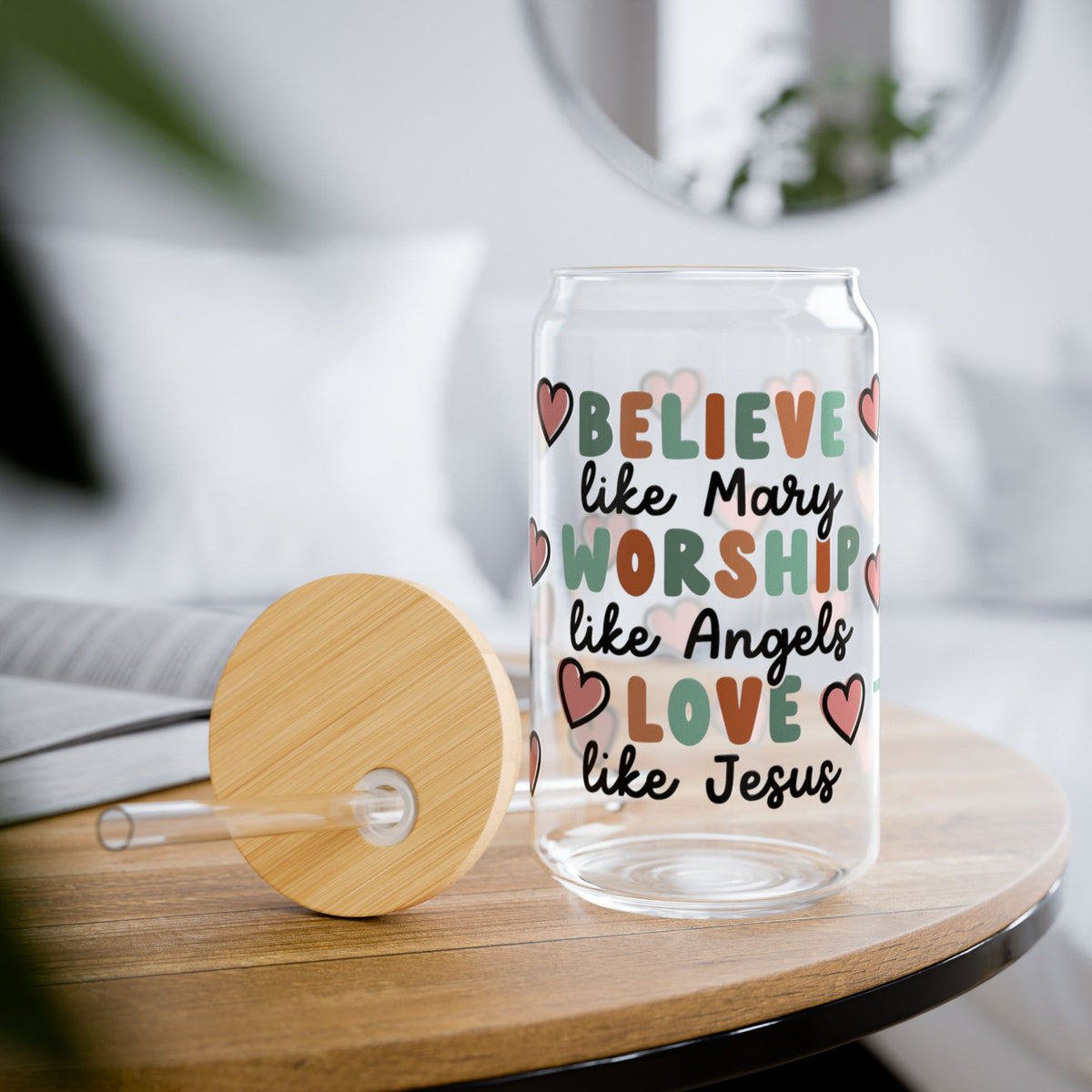 Believe Worship Love Tumbler Sipper Glass 16oz — Reusable Drink Jar with Lid & Straw