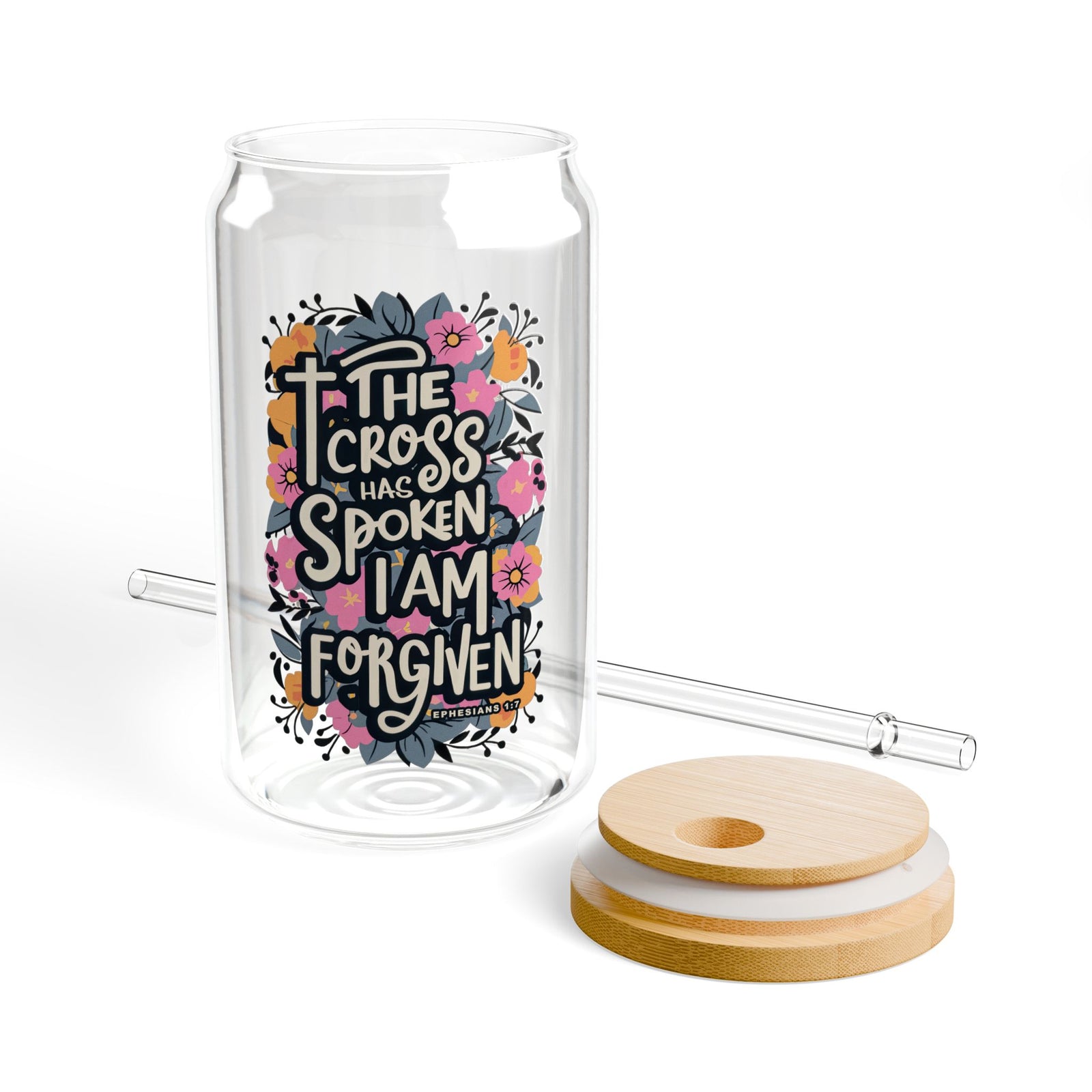 The Cross Has Spoken I Am Forgiven Floral Sipper Glass 16oz Reusable Drink Jar with Lid & Straw