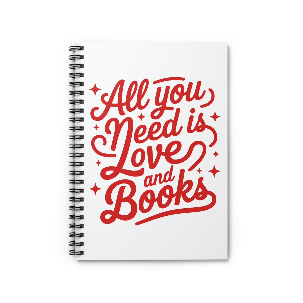 All You Need Is Love and Books Spiral Notebook Red Hand-Lettered Journal