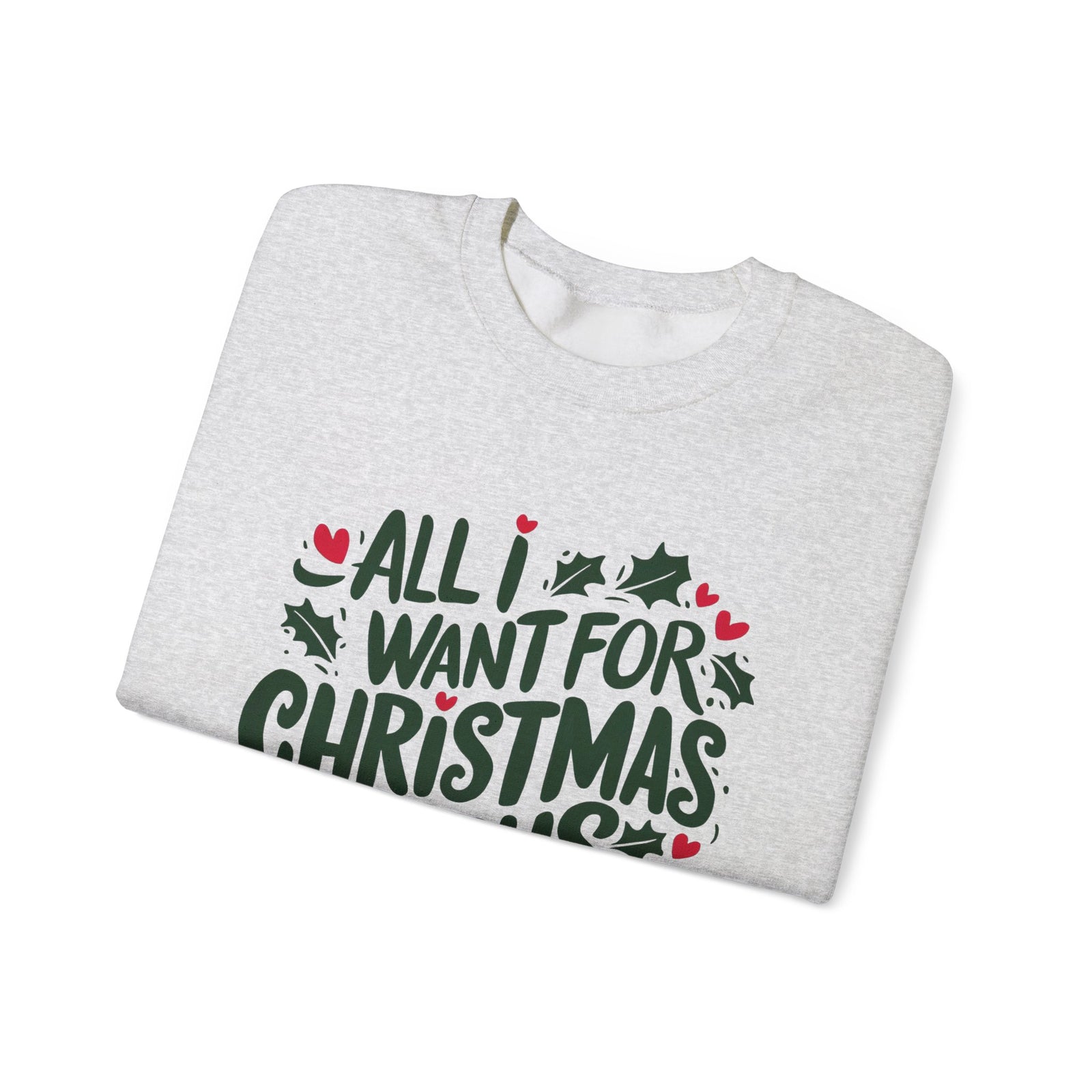 All I Want for Christmas is Jesus Christian Crewneck Unisex Sweatshirt