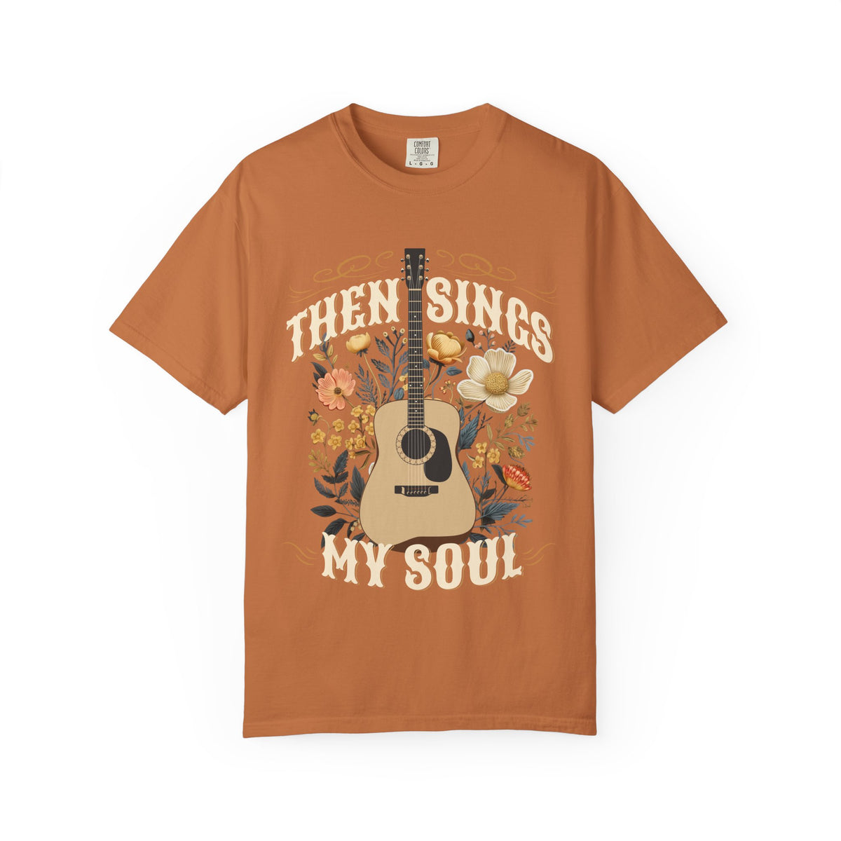 Then Sings My Soul T-Shirt Acoustic Guitar Music Floral Tee