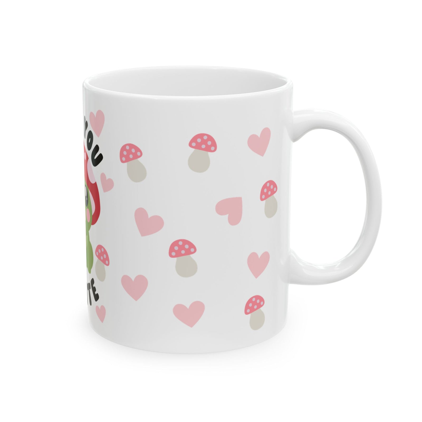 Love You a Latte Mushroom Mug — Cute Valentine’s Day Coffee Cup (11oz & 15oz) - Sydney So Sweet