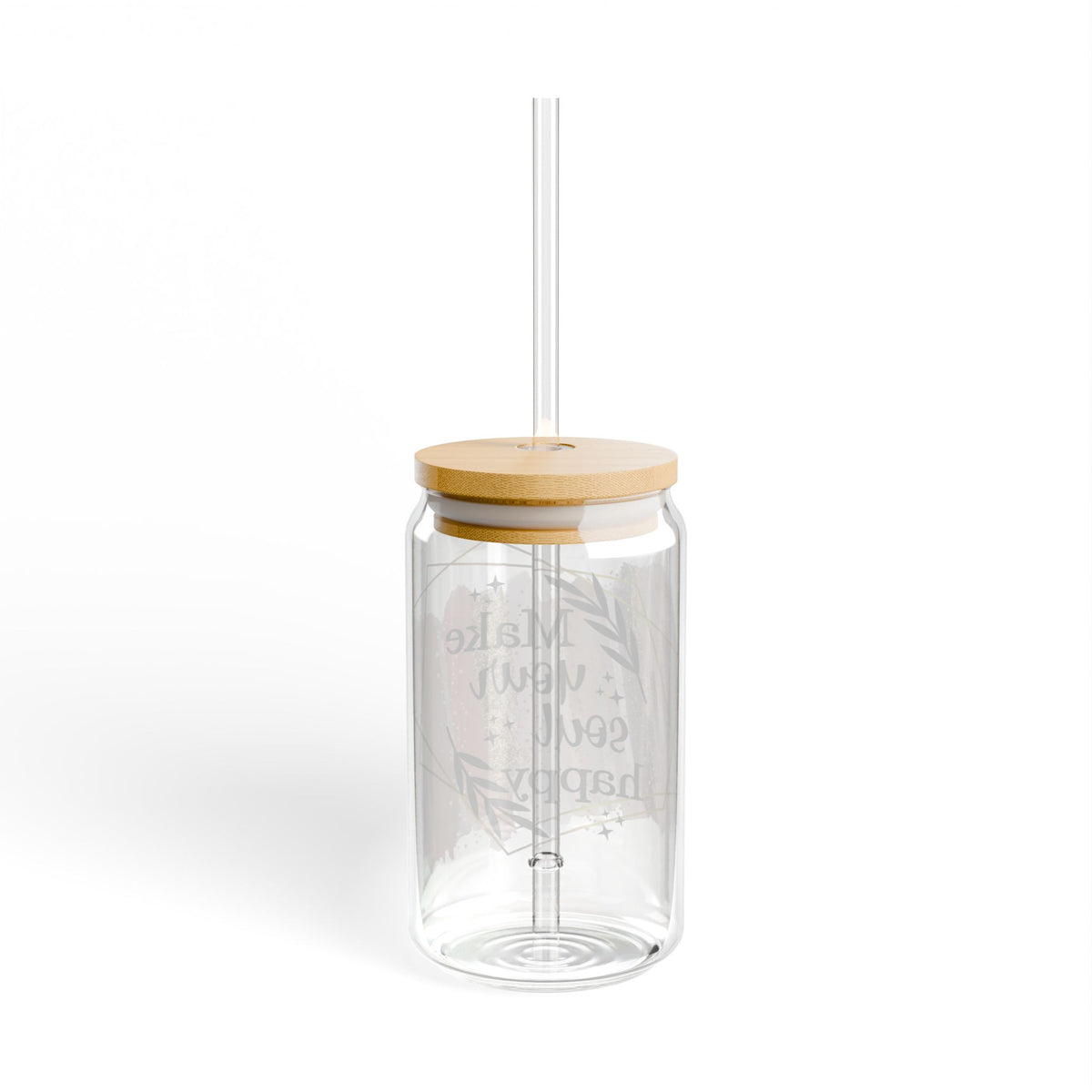 Make Your Soul Happy Inspirational Tumbler Sipper Glass 16oz — Reusable Drink Jar with Lid & Straw - Sydney So Sweet