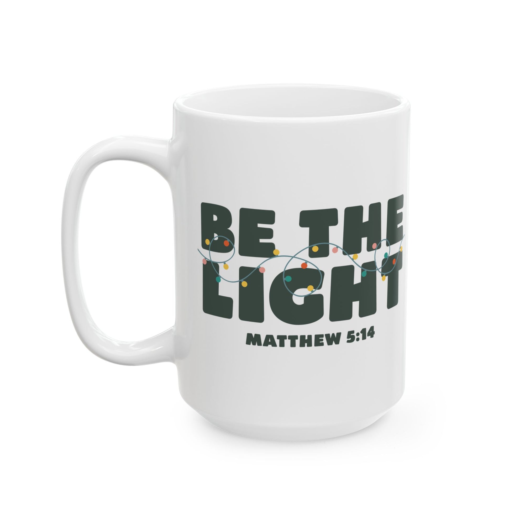 Be the Light Matthew 5:14 Christmas Mug – Holiday Ceramic Coffee Cup - Sydney So Sweet