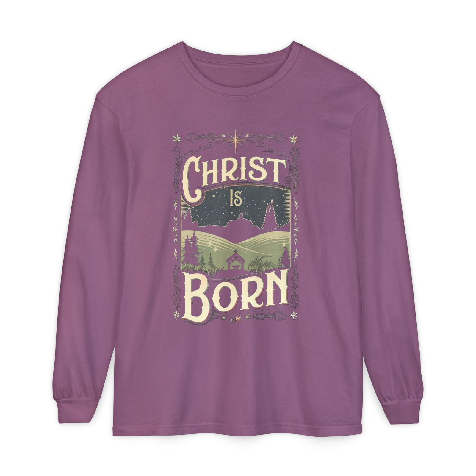 Christ Is Born Long Sleeve T-Shirt Christmas Graphic Tee