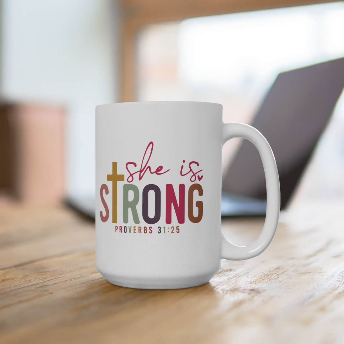 She Is Strong Coffee Mug Proverbs 31:25 Inspirational Christian Cute Ceramic Mug Coffee Cup (11oz & 15oz)